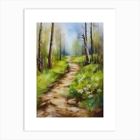 Path In The Woods.Canada's forests. Dirt path. Spring flowers. Forest trees. Artwork. Oil on canvas.2 Art Print