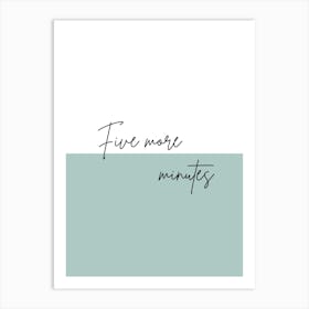 Five More Minutes - Bedroom Art Print Art Print