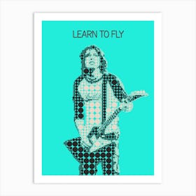 Learn To Fly Dave Grohl Art Print