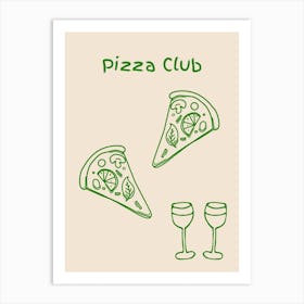 Pizza Club Poster Green Art Print