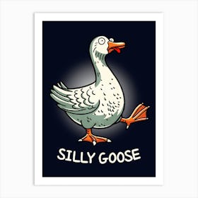 Silly Goose Art Print