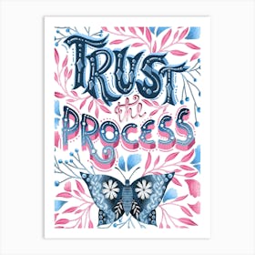 Trust the process motivational quote typography art Art Print