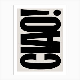 Ciao! 1 Art Print