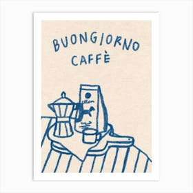 Buongiorno Caffè Art Print