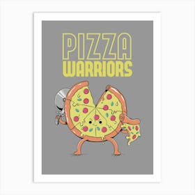 Pizza Warriors Art Print