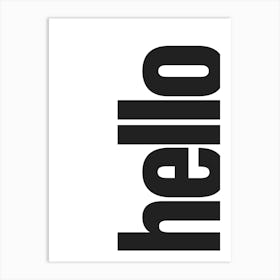 Hello Typography - Black and White Art Print
