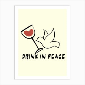 Drink In Peace Art Print