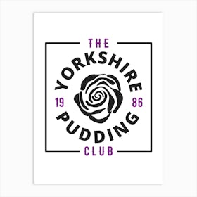 Yorkshire Pudding Club 3 Art Print