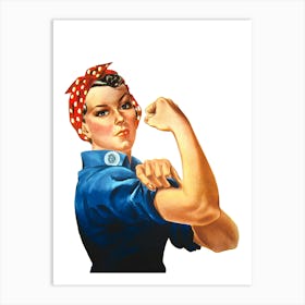 Rosie The Riveter Art Print