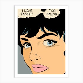 Pop Art Girl Face With Love Tacos Food Thought Balloon Art Print