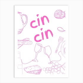 Cin Cin Poster Pink Art Print