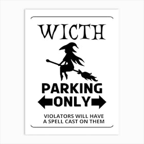 Witch Parking Only Art Print