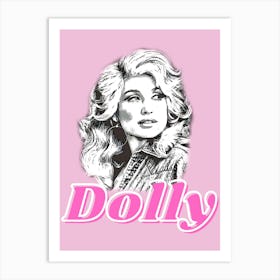 Dolly For Fans Of Country Music Art Print