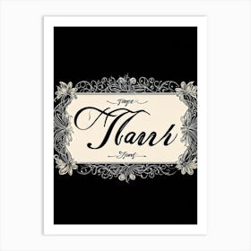 An Elegant Retro Styled Hand Drawn Calligraphy Of The Word Thank You Featuring A Graceful Scrip (4) 1 Art Print