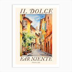 Il Dolce Far Niente Florence, Italy Watercolour Streets 4 Poster Art Print