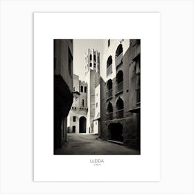 Poster Of Lleida, Spain, Black And White Analogue Photography 4 Art Print
