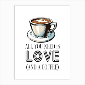 Love, Coffee & Valentine's Day Art Print