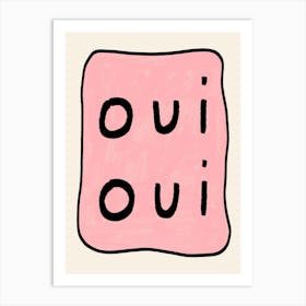 Oui Oui Pink Art Print