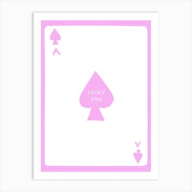 Luckyyoupink18x24inch Art Print