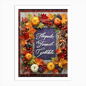 Calligraphy Of Thankful Ensconced In An Elaborate Vintage Style Frame Weaving Through A Tapestry (4) Art Print