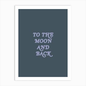 To The Moon  Art Print