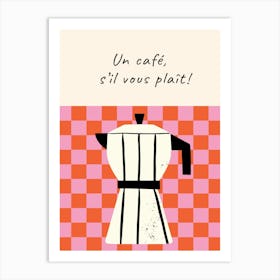 Un Cafe S'Il Vous Plait Pink Art Print