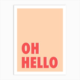 Oh Hello - Peach & Red Typography Art Print
