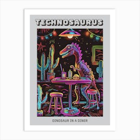 Neon Dinosaur In A Diner Poster Art Print