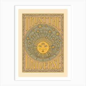 Trust The Universe Art Print