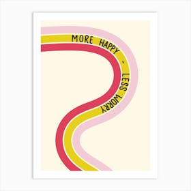 More Happy - Less Worry Inspirational Quote Minimalism Art Print
