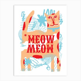 Meow Meow Art Print