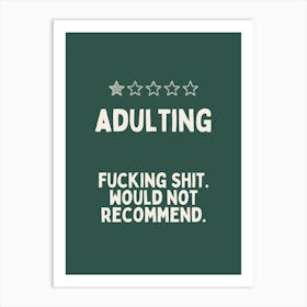 Adulting Fucking Shit |Forest Green And Oatmeal Art Print