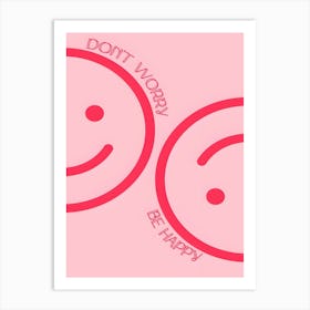 Don'T Worry Be Happy Art Print