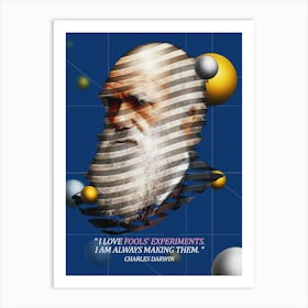 Quote In Ribbon Famous People Charles Darwin ― I Love Fools’ Experiments Art Print