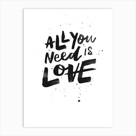 All you need is Love -  The Beatles Song Lyrics Art Print