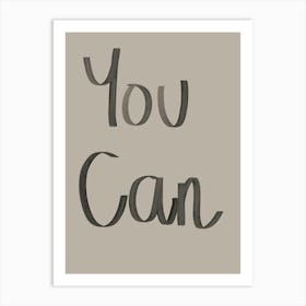 You Can Art Print