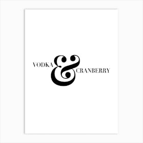 Vodka And Cranberry Art Print