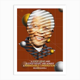 Quote In Ribbon Famous People Nelson Mandela ― A Good Head And A Good Heart Are Always A Formidable Combination Art Print