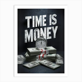 Time Is Money Art Print