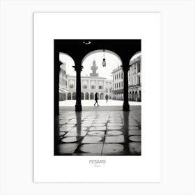 Poster Of Pesaro, Italy, Black And White Photo 2 Art Print