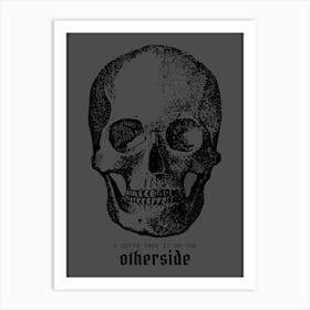 Otherside Skull Sign Art Print