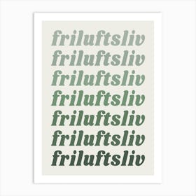 Friluftsliv Outdoor Nature Love Typography in Sage Green Art Print