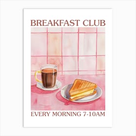 Breakfast Club Coffee And Toastie 4 Art Print