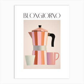 Moka Espresso Italian Coffee Maker Buongiorno 1 Art Print