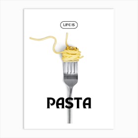 Life Is Pasta Kitchen Illustration Art Print