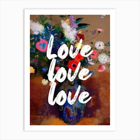 Love Love Love Floral Typography Art Print