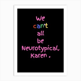 Adhd Poster Neurotypical Black Art Print