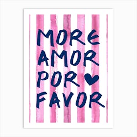 mor amor por favor Art Print