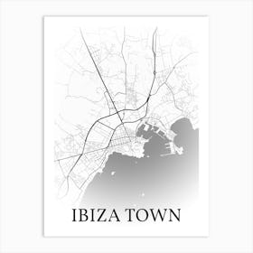 Ibiza Town, Balearic Islands, Spain, City Map, Black And White Fade Design Poster