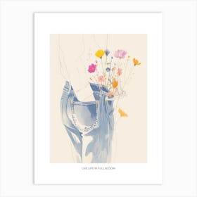 Live Life In Full Bloom Poster Blue Jeans Line Art Flowers 4 Art Print